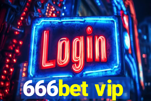 666bet vip